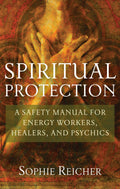 Book cover of 'Spiritual Protection' by Sophie Reicher with a mystical design.